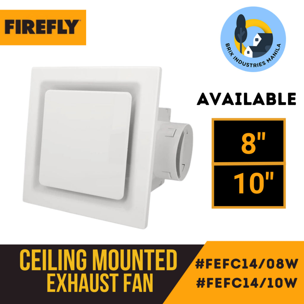 Firefly Ceiling Mounted Exhaust Fan 8" or 10" FEFC14/08W FEFC14/10W Brix Industries Manila