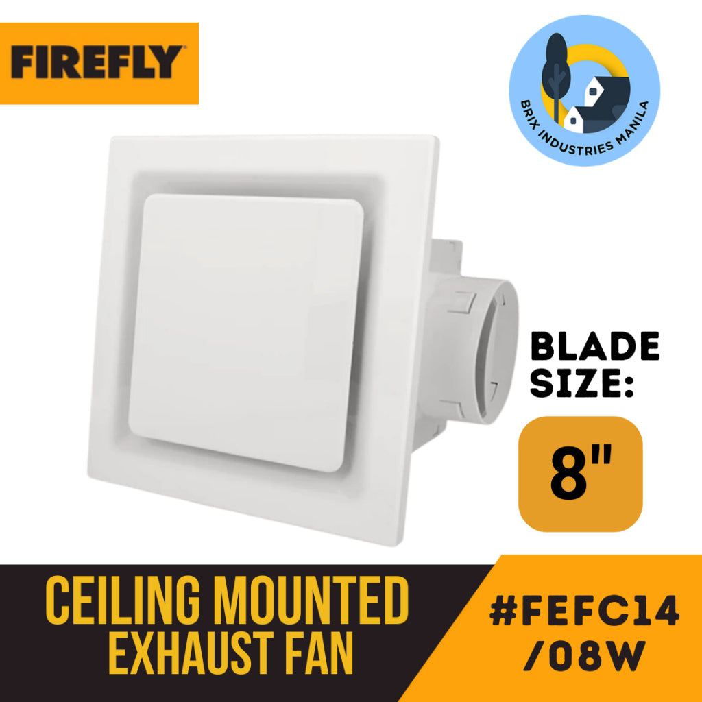 Firefly Ceiling Mounted Exhaust Fan 8" or 10" FEFC14/08W FEFC14/10W Brix Industries Manila